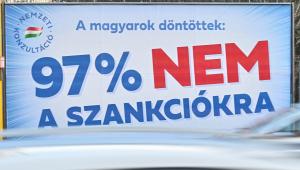Mennyi közpénzből hirdeti a kormány azt a csúsztatást, hogy a magyarok 97 százaléka mondott nemet a szankciókra?
