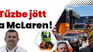 Helyszíni: Tűzbe jött a McLaren!