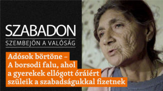 Adósok börtöne – A borsodi falu, ahol a gyerekek ellógott óráiért a szabadságukkal fizetnek a szüleik